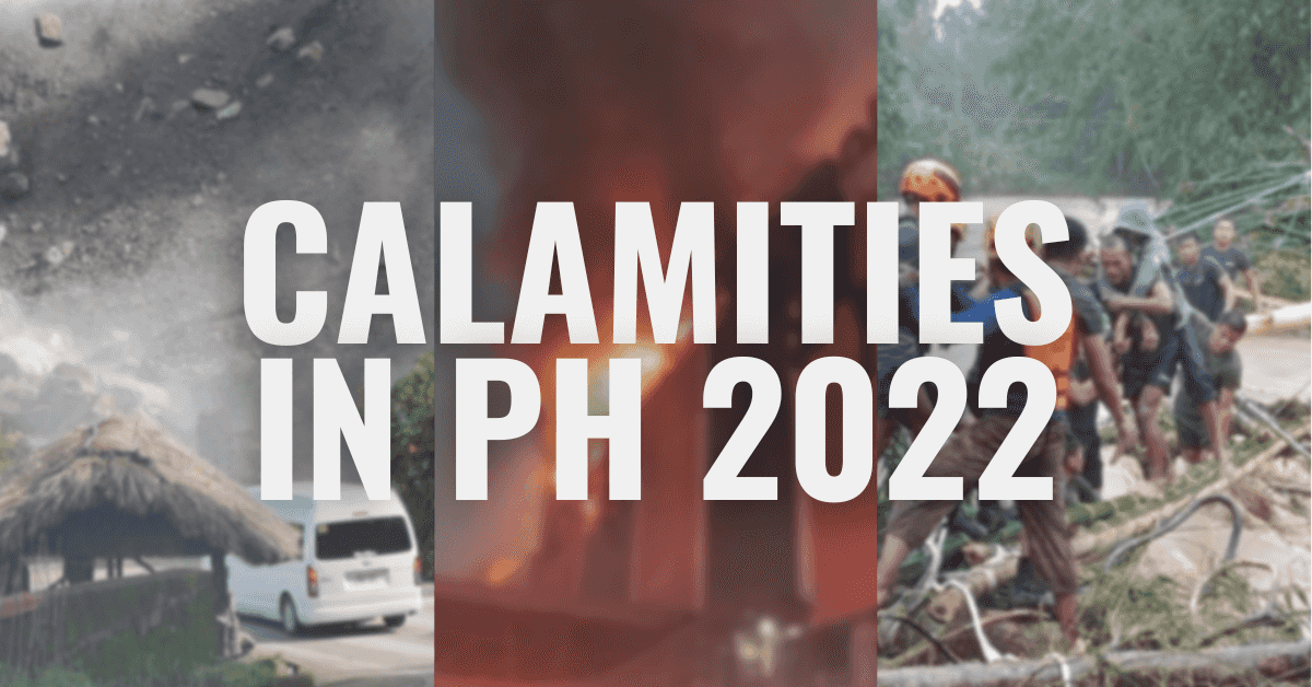 Calamities 2022: Fires, floods, earthquakes in PH