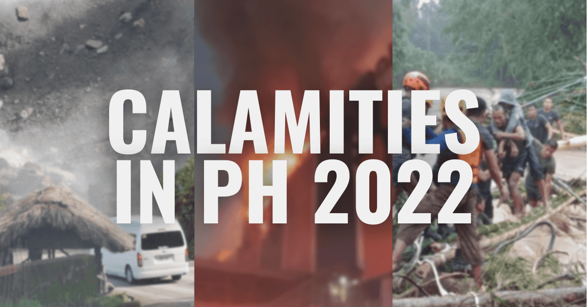 Calamities 2022: Fires, floods, earthquakes in PH