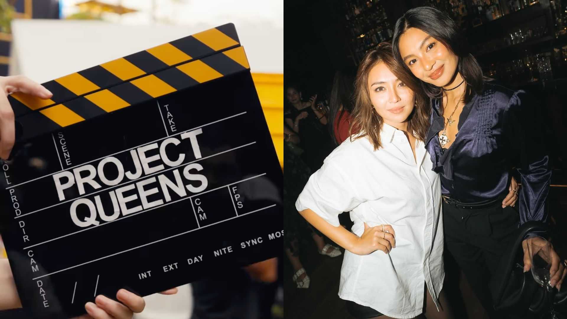 LOOK: Nadine Lustre and Kathryn Bernardo are ready to slay in ‘Project Queens’